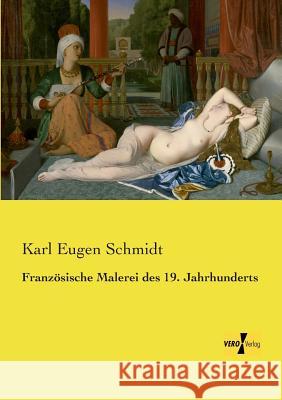 Französische Malerei des 19. Jahrhunderts Karl Eugen Schmidt 9783957389787 Vero Verlag - książka