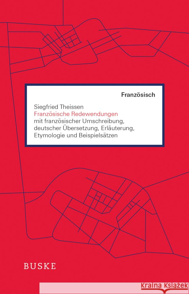 Französische Redewendungen Theissen, Siegfried 9783967690675 Buske - książka