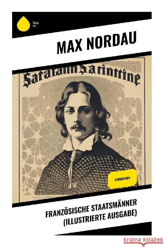 Französische Staatsmänner (Illustrierte Ausgabe) Nordau, Max 9788028347758 Sharp Ink - książka