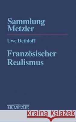 Französischer Realismus Uwe Dethloff 9783476103062 J.B. Metzler - książka