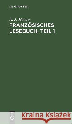 Französisches Lesebuch T. 1 (Hecker): HEFLB-B, Teil 1  9783112683491 De Gruyter (JL) - książka