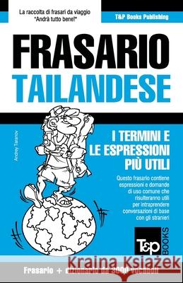 Frasario - Tailandese - I termini e le espressioni più utili: Frasario e dizionario da 3000 vocaboli Andrey Taranov 9781839551116 T&p Books - książka