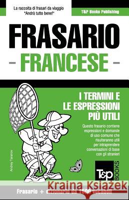 Frasario Italiano-Francese e dizionario ridotto da 1500 vocaboli Andrey Taranov 9781784927011 T&p Books - książka