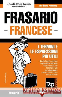 Frasario Italiano-Francese e mini dizionario da 250 vocaboli Andrey Taranov 9781784926847 T&p Books - książka