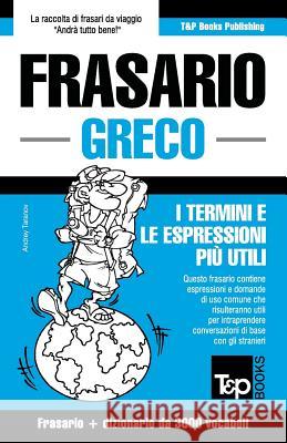 Frasario Italiano-Greco e vocabolario tematico da 3000 vocaboli Andrey Taranov 9781784927110 T&p Books - książka