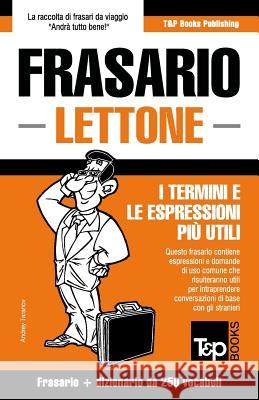 Frasario Italiano-Lettone e mini dizionario da 250 vocaboli Andrey Taranov 9781787163133 T&p Books Publishing Ltd - książka