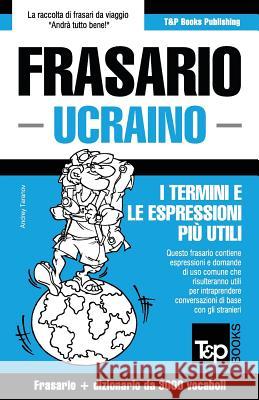Frasario Italiano-Ucraino e vocabolario tematico da 3000 vocaboli Andrey Taranov 9781786168535 T&p Books - książka