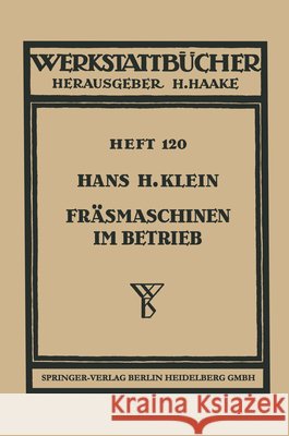 Fräsmaschinen Im Betrieb Klein, H. H. 9783540026174 Springer - książka