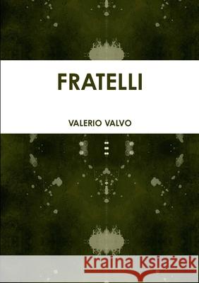Fratelli Valerio Valvo 9781471798672 Lulu.com - książka