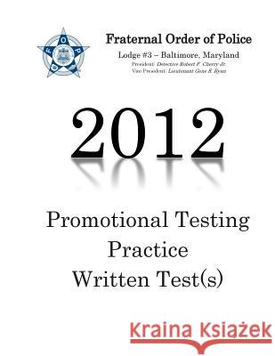 Fraternal order of police lodge#3 Promotional Testing Written Practice Test (2012) Wood Jr, Michael a. 9781477490723 Createspace - książka