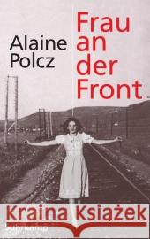 Frau an der Front : Ein Bericht Polcz, Alaine 9783518423066 Suhrkamp - książka