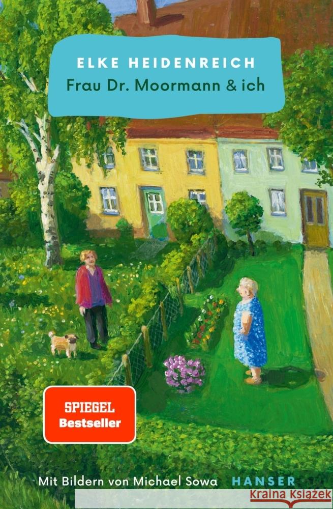 Frau Dr. Moormann & ich Heidenreich, Elke 9783446275959 Hanser - książka