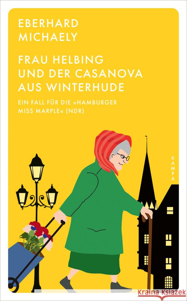 Frau Helbing und der Casanova aus Winterhude Michaely, Eberhard 9783311155652 Kampa Verlag - książka
