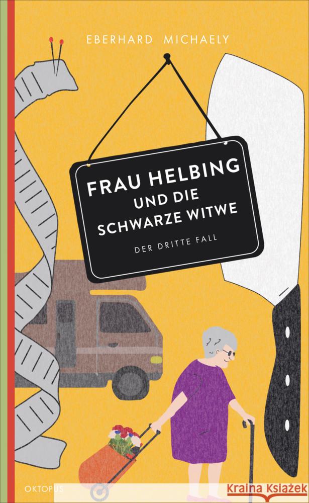 Frau Helbing und die schwarze Witwe Michaely, Eberhard 9783311300267 Kampa Verlag - książka