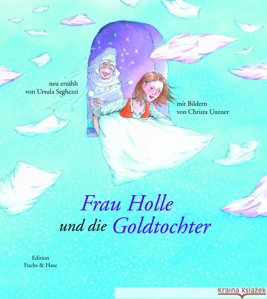Frau Holle und die Goldtochter Seghezzi, Ursula 9783905881684 van Eck - książka