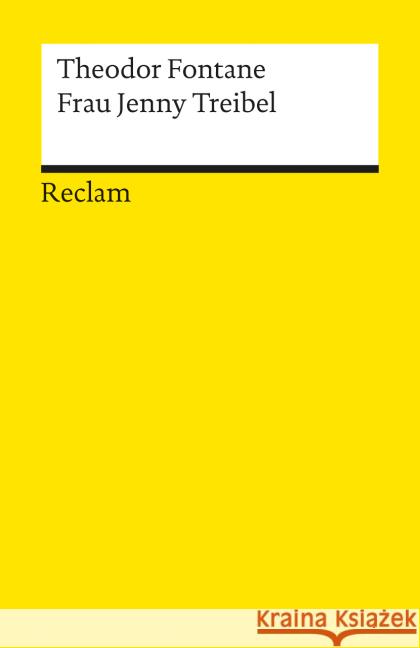 Frau Jenny Treibel : Oder 'Wo sich Herz zum Herzen find't'. Anm.: Wagner, Walter. Nachw.: Müller-Seidel, Walter Fontane, Theodor   9783150076354 Reclam, Ditzingen - książka
