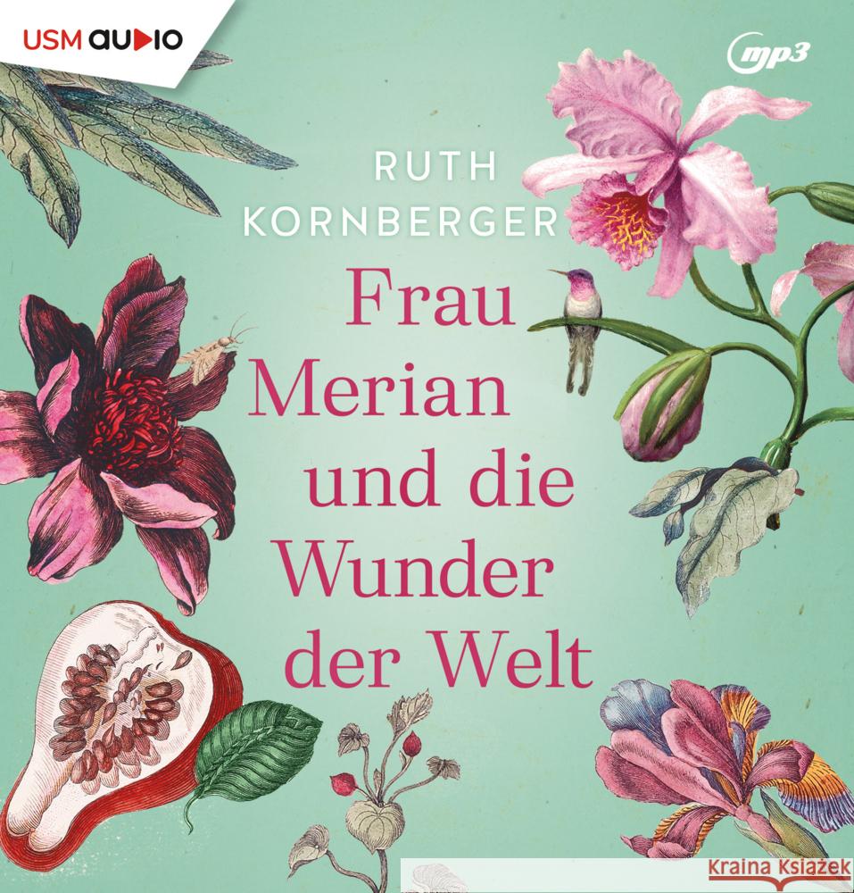 Frau Merian und die Wunder der Welt, 2 Audio-CD, 2 MP3 Kornberger, Ruth 9783803292629 United Soft Media (USM) - książka