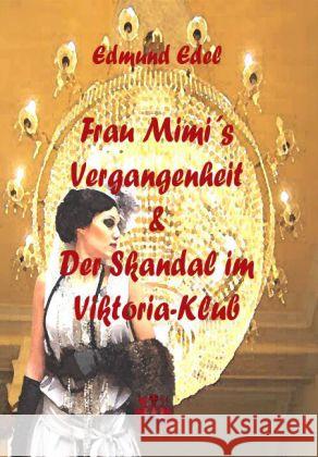 Frau Mimi's Vergangenheit : Zwei Kriminalromane Edel, Edmund 9783945038222 Rosa-Verlag - książka