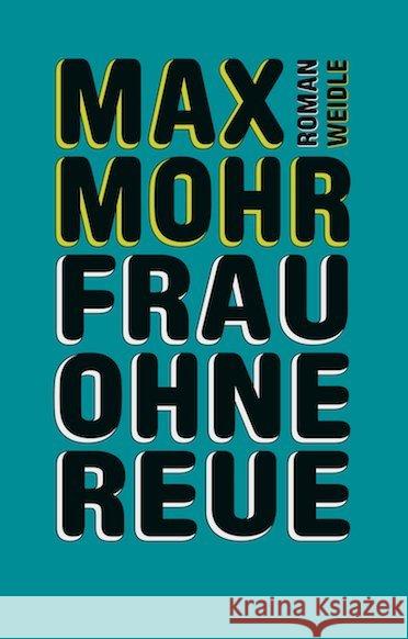 Frau ohne Reue : Roman Mohr, Max 9783938803950 Weidle Verlag - książka