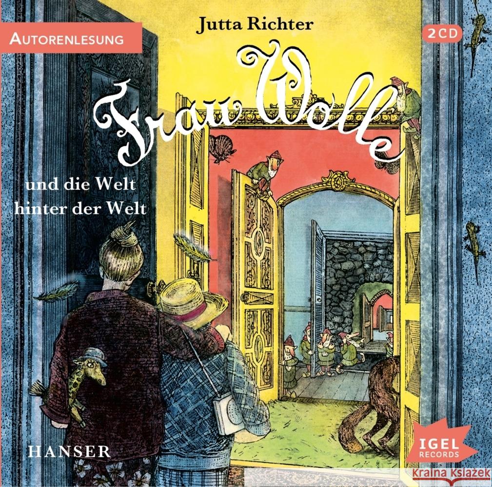 Frau Wolle 3. Frau Wolle und die Welt hinter der Welt, 2 Audio-CD Richter, Jutta 9783731312802 Igel Records - książka