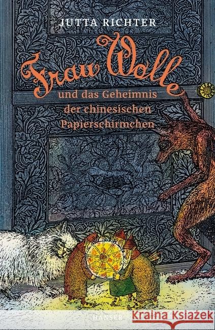 Frau Wolle und das Geheimnis der chinesischen Papierschirmchen Richter, Jutta 9783446264397 Hanser - książka