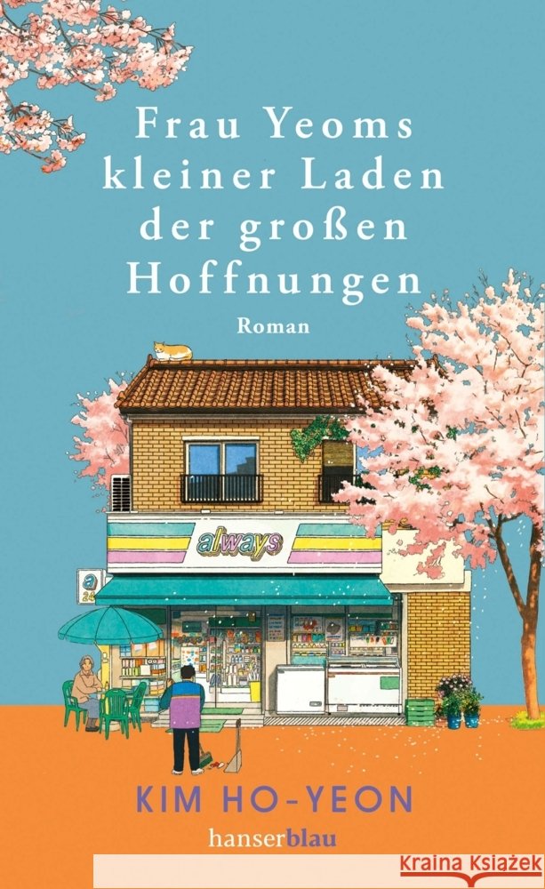 Frau Yeoms kleiner Laden der großen Hoffnungen Ho-yeon, Kim 9783446280007 hanserblau - książka