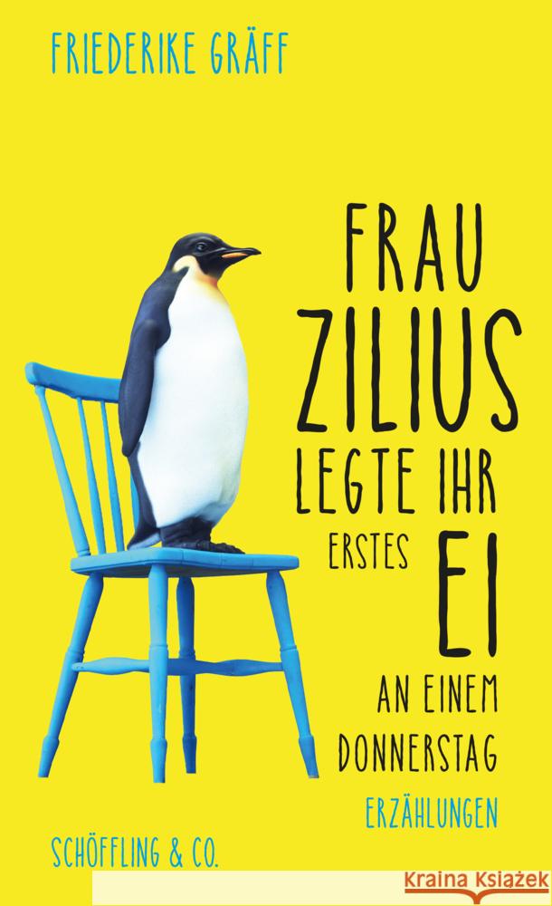 Frau Zilius legte ihr erstes Ei an einem Donnerstag Gräff, Friederike 9783895613845 Schöffling - książka