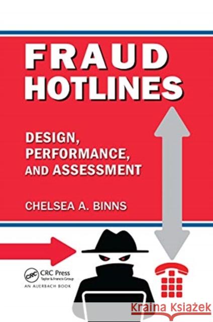 Fraud Hotlines: Design, Performance, and Assessment Chelsea A. Binns 9780367669867 Auerbach Publications - książka