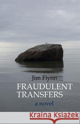 Fraudulent Transfers Jim Flynn 9781507633267 Createspace - książka