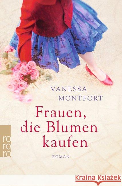 Frauen, die Blumen kaufen : Roman Montfort, Vanessa 9783499275593 Rowohlt TB. - książka