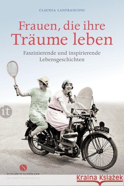 Frauen, die ihre Träume leben : Faszinierende und inspirierende Lebensgeschichten. Vorwort von Claudia Lanfranconi  9783458362951 Insel Verlag - książka