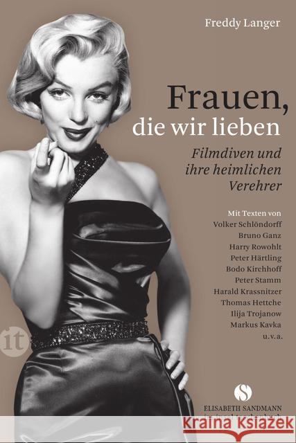 Frauen, die wir lieben : Filmdiven und ihre heimlichen Verehrer Langer, Freddy 9783458361145 Insel Verlag - książka