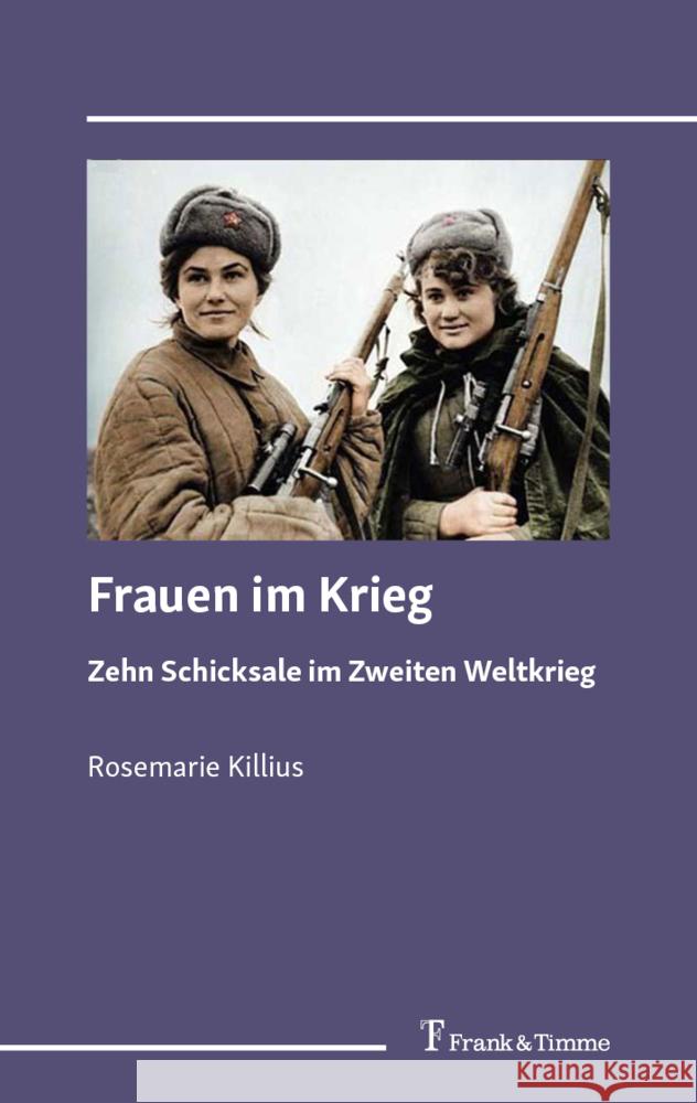 Frauen im Krieg Killius, Rosemarie 9783732908783 Frank & Timme - książka