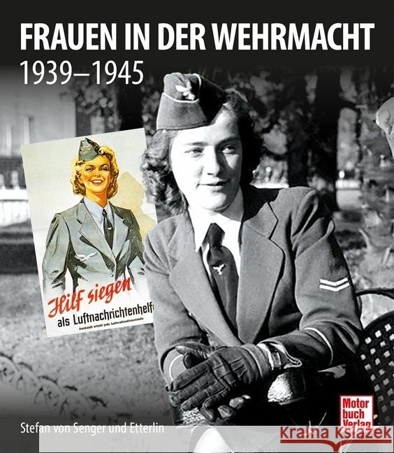 Frauen in der Wehrmacht Senger und Etterlin, Stefan von 9783613043770 Motorbuch Verlag - książka