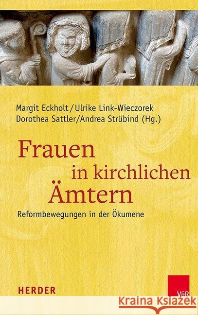 Frauen in Kirchlichen Amtern: Reformbewegungen in Der Okumene Eckholt, Margit 9783451383038 Herder, Freiburg - książka