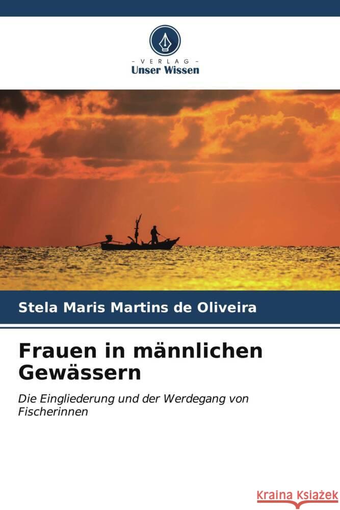 Frauen in m?nnlichen Gew?ssern Stela Maris Martin 9786207163960 Verlag Unser Wissen - książka