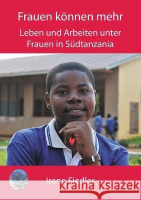 Frauen K?nnen Mehr Irene Fiedler 9789996066832 Luviri Press - książka