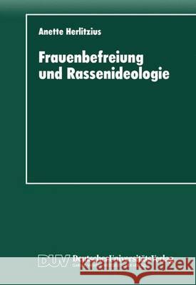 Frauenbefreiung Und Rassenideologie: Rassenhygiene Und Eugenik Im Politischen Programm Der 