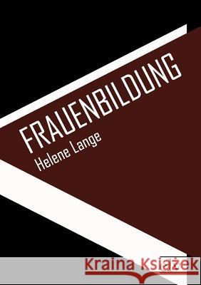 Frauenbildung Lange, Helene 9783862672592 Europäischer Literaturverlag - książka