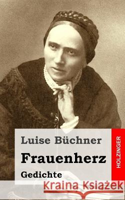 Frauenherz Luise Buchner 9781482342918 Createspace - książka