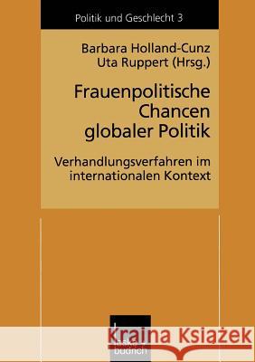 Frauenpolitische Chancen Globaler Politik: Verhandlungserfahrungen Im Internationalen Kontext Holland-Cunz, Barbara 9783810025609 Vs Verlag Fur Sozialwissenschaften - książka