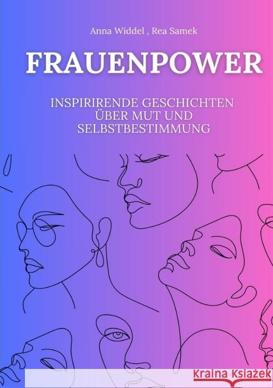 Frauenpower: Inspirierende Geschichten ?ber Mut und Selbstbestimmung Rea Samek Anna Widdel 9783384051400 Tredition Gmbh - książka