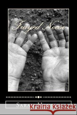 Frayed Noose Sarah Hardin 9781493592340 Createspace Independent Publishing Platform - książka