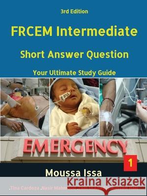 Frcem Intermediate: Short Answer Question Third Edition, Volume 1 in Black & White Moussa Issa 9781916029613 Frcem Exam Bookstore Ltd - książka