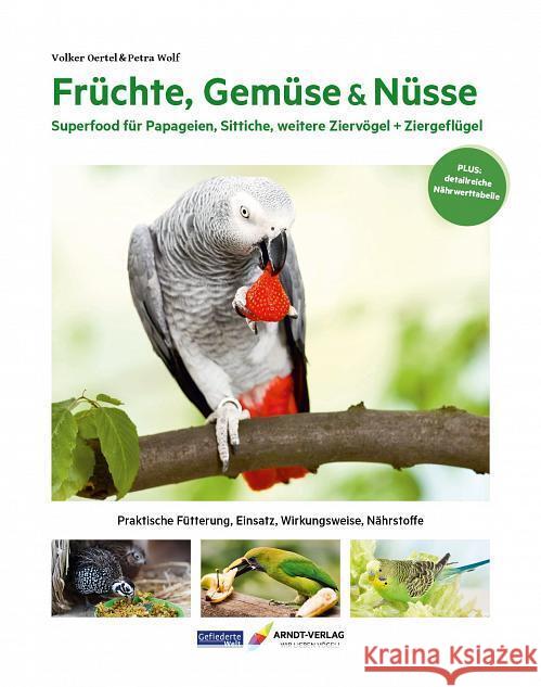Früchte, Gemüse & Nüsse Oertel, Volker, Wolf, Petra 9783945440858 Arndt-Verlag Bretten - książka
