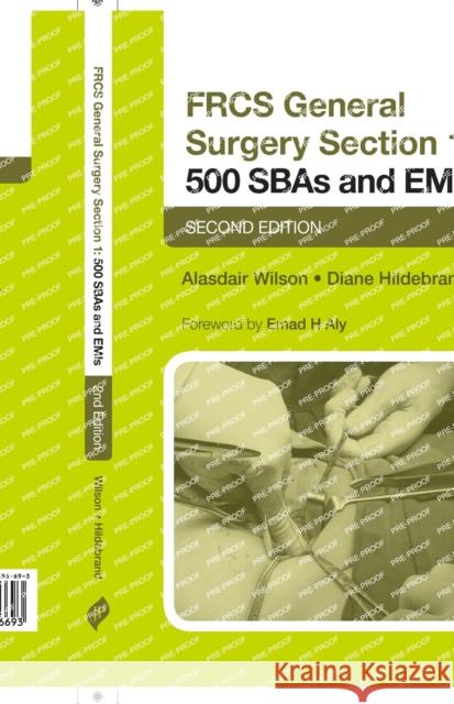 Frcs General Surgery Section 1, Second Edition: 500 Sbas and Emis Diane Hildebrand 9781909836693 JP Medical Ltd - książka