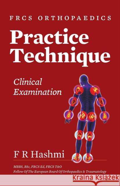 Frcs Orthopaedics - Practice Technique - Clinical Examination F R Hashmi   9781910223130 Consilience Media - książka