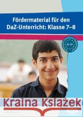 Fördermaterial für den DaZ-Unterricht: Klasse 7-8 : Grammatik-Wortschatz-Lesen-Umgang mit Texten. Niveau A2-B1 Angioni, Milena 9783403100232 AOL im AAP Lehrerfachverlag - książka