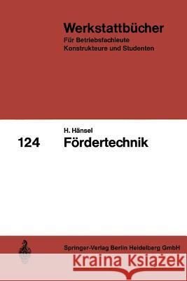 Fördertechnik H. Hänsel 9783540050360 Springer-Verlag Berlin and Heidelberg GmbH &  - książka