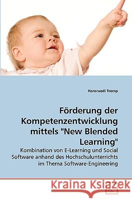 Förderung der Kompetenzentwicklung mittels New Blended Learning Hansruedi Tremp 9783639268720 VDM Verlag - książka